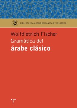 portada Gramática del Árabe Clásico (Biblioteca Arabo-Románica & Islámica)