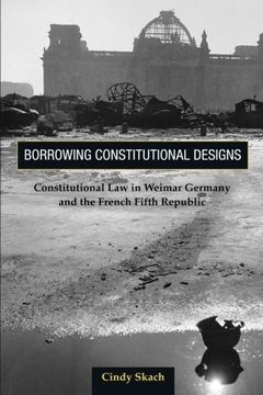 portada Borrowing Constitutional Designs (en Inglés)