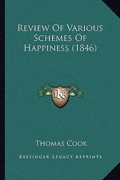 portada review of various schemes of happiness (1846) (in English)