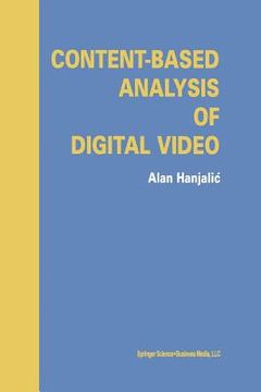 portada Content-Based Analysis of Digital Video (en Inglés)