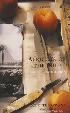 portada Apricots on the Nile: A Memoir With Recipes (en Inglés)