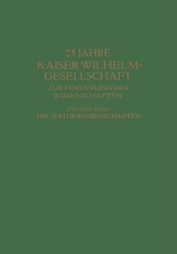 portada 25 Jahre Kaiser Wilhelm-Gesellschaft ƶur Förderung der Wissenschaften: Ƶweiter Band (German Edition)