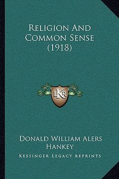 portada religion and common sense (1918) (en Inglés)
