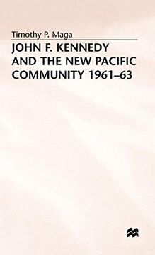 portada John f. Kennedy and the new Pacific Community, 1961–63 (New Waves in Philosophy) (in English)