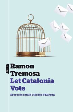 portada Let Catalans Vote: El Procés Català Vist des D'europa (en Catalá)