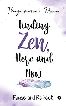 portada Finding Zen, Here and Now: Pause and Reflect (en Inglés)