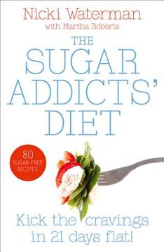 portada Sugar Addicts' Diet (en Inglés)