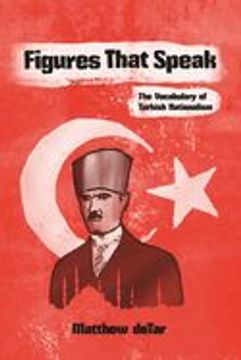 portada Figures That Speak: The Vocabulary of Turkish Nationalism