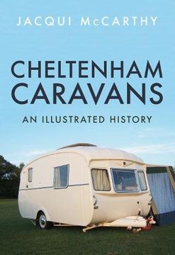 portada Cheltenham Caravans: An Illustrated History