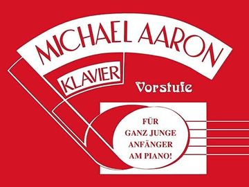 portada Michael Aaron Klavierschule Vorstufe: Für Ganz Junge Anfänger am Piano (en Alemán)