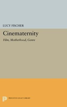 portada Cinematernity: Film, Motherhood, Genre (Princeton Legacy Library)