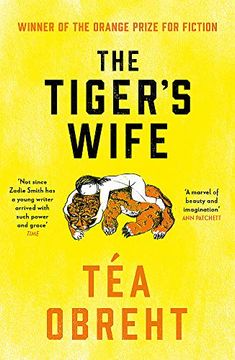 portada The Tiger's Wife: Winner of the Orange Prize for Fiction and new York Times Bestseller (in English)