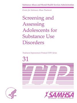 portada Screening and Assessing Adolescents for Substance use Disorders - tip 31 