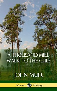 portada A Thousand-Mile Walk to the Gulf (Hardcover) (en Inglés)