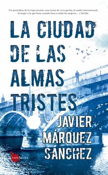 portada La Ciudad de Las Almas Tristes (in Spanish)
