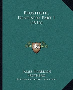 portada prosthetic dentistry part 1 (1916) (en Inglés)