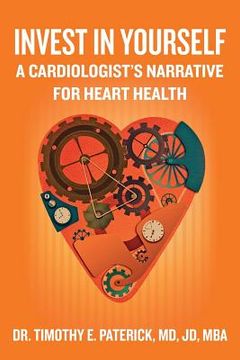 portada Invest in Yourself: A Cardiologist's Narrative for Heart Health (en Inglés)