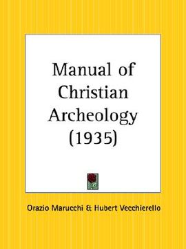 portada manual of christian archeology (in English)