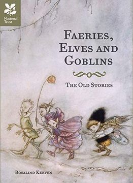 portada Faeries, Elves and Goblins: The Old Stories (en Inglés)