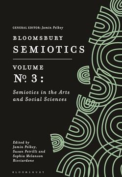 portada Bloomsbury Semiotics Volume 3: Semiotics in the Arts and Social Sciences (en Inglés)