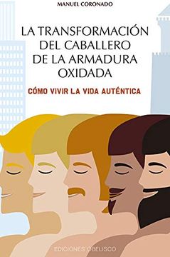 portada La Transformación del Caballero de la Armadura Oxidada (Espiritualidad y Vida Interior) (in Spanish)