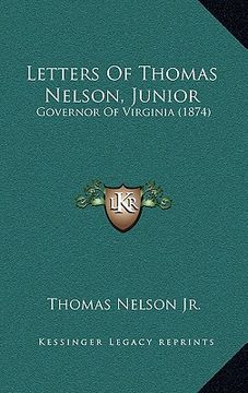 portada letters of thomas nelson, junior: governor of virginia (1874) (in English)