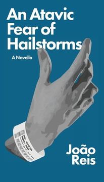 portada An Atavic Fear of Hailstorms (en Inglés)