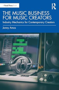 portada The Music Business for Music Creators: Industry Mechanics for Contemporary Creators (in English)