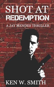 portada Shot at Redemption: A Jay Mendes Thriller (en Inglés)