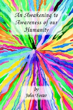 portada an awakening to awareness of our humanity (in English)