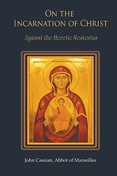 portada On the Incarnation of Christ: Against the Heretic Nestorius
