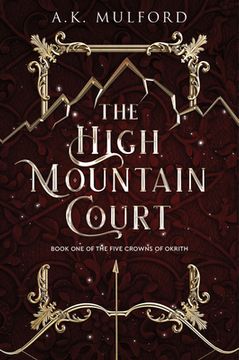 portada The High Mountain Court: A Novel (The Five Crowns of Okrith, 1) (in English)