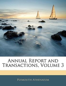 portada annual report and transactions, volume 3 (en Inglés)