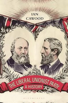 portada Liberal Unionist Party, The: A History (en Inglés)