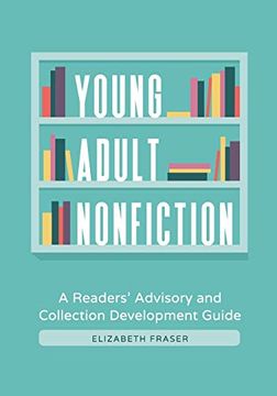 portada Young Adult Nonfiction: A Readers' Advisory and Collection Development Guide (in English)