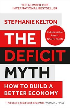 portada The Deficit Myth: Modern Monetary Theory and how to Build a Better Economy (en Inglés)