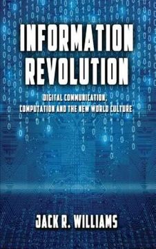 portada Information Revolution: Digital Communication, Computation and the new World Culture (in English)