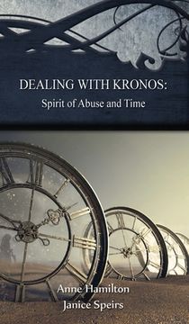 portada Dealing with Kronos: Spirit of Abuse and Time: Strategies for the Threshold #9 (in English)