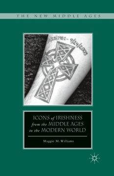 portada Icons of Irishness from the Middle Ages to the Modern World (The New Middle Ages)