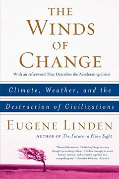 portada The Winds of Change: Climate, Weather, and the Destruction of Civilizations (en Inglés)