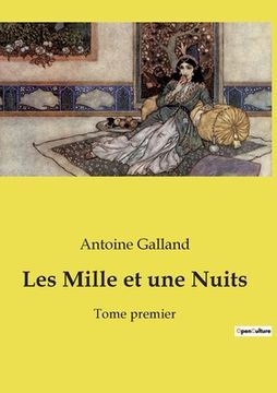 portada Les Mille et une Nuits: Tome premier (en Francés)