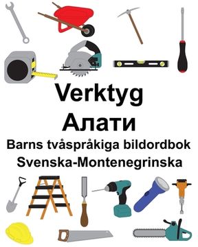portada Svenska-Montenegrinska Verktyg/Алати Barns tvåspråkiga bildordbok (en Sueco)
