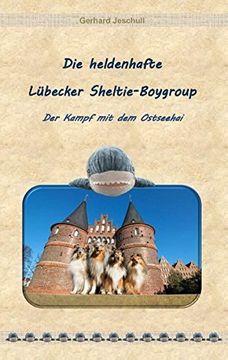 portada Die heldenhafte Lübecker Sheltie-Boygroup (German Edition)