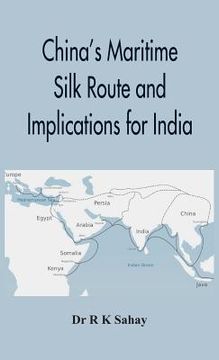 portada China's Maritime Silk Route and Implications for India (en Inglés)