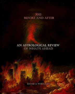 portada 2012 before and after: an astrological review of what's ahead (en Inglés)