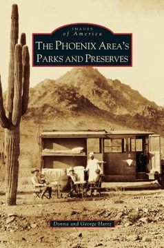 portada Phoenix Area's Parks and Preserves (en Inglés)