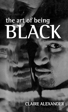 portada The art of Being Black: The Creation of Black British Youth Identities (en Inglés)