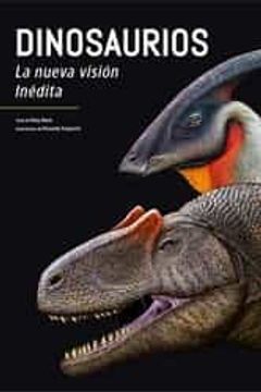 portada Dinosaurios: La Nueva Vision Inedita