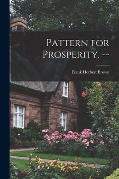 portada Pattern for Prosperity. -- (en Inglés)