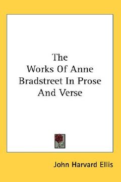 portada the works of anne bradstreet in prose and verse (in English)